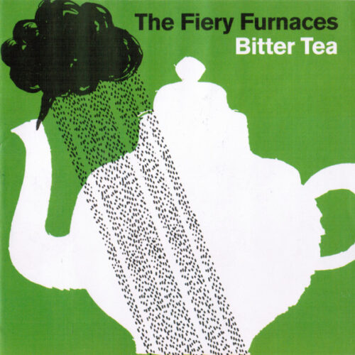 LTIzMDMuanBlZw The Fiery Furnaces – Bitter Tea (CD Album, 2006)