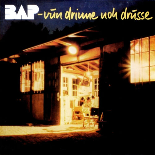 BAP – Vun Drinne Noh Drusse (Vinyl LP Album Stereo, 1982)