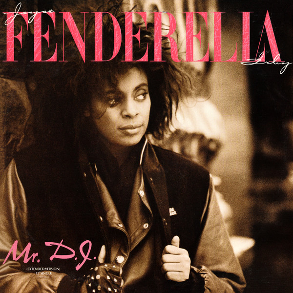 LTc1MjYuanBlZw Joyce "Fenderella" Irby – Mr. D.J. (Vinyl 12" 33 ⅓ RPM Single, 1989)