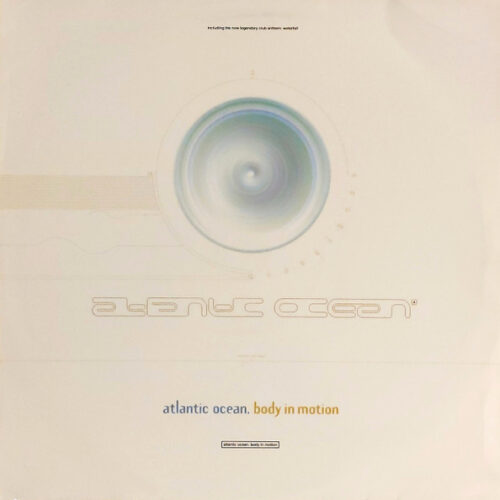 Atlantic Ocean – Body In Motion (Vinyl 12" 45 RPM Single, 1994)