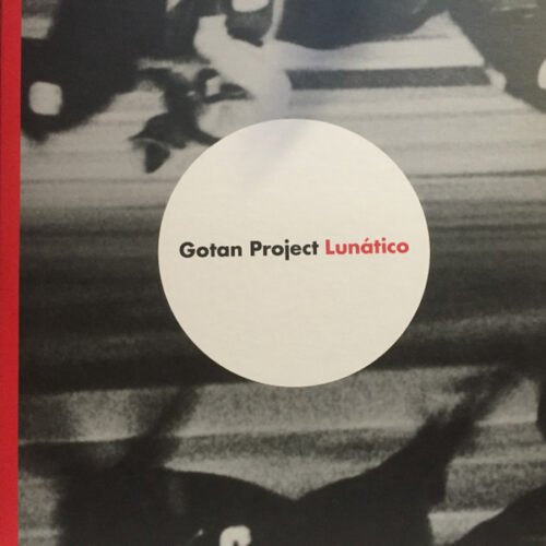 Gotan Project – Lunático (Vinyl LP Album Stereo, 2006)
