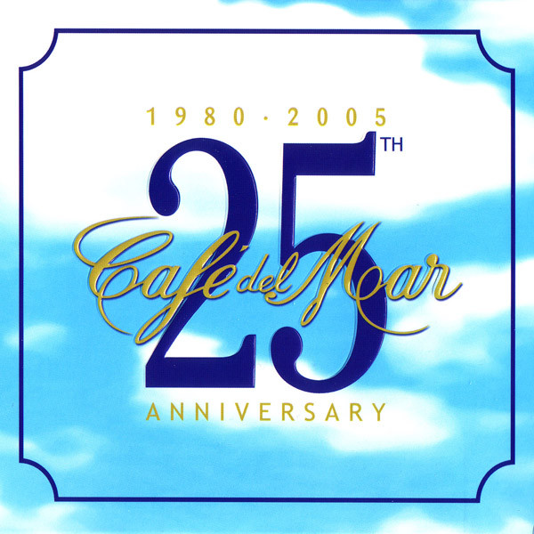 Various – Café Del Mar - 25th Anniversary (1980-2005) (CD Compilation, 2005)