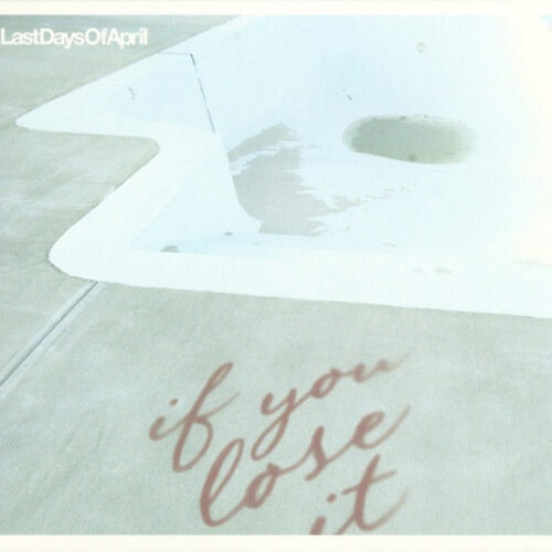 LmpwZWc-78 Last Days Of April – If You Lose It (CD Album, 2004)