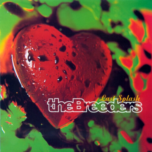 The Breeders – Last Splash (Vinyl LP Album, 1993)