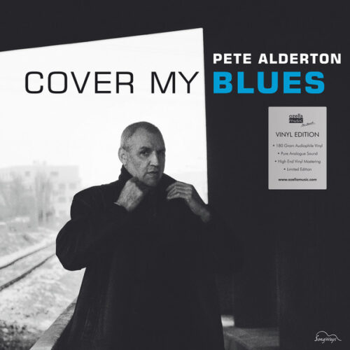 Pete Alderton – Cover My Blues (Vinyl LP Album, 2012)
