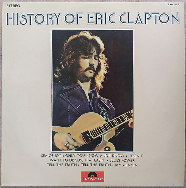 Eric Clapton – History Of Eric Clapton, Vol. 2 (Vinyl LP Compilation Stereo, 1972)