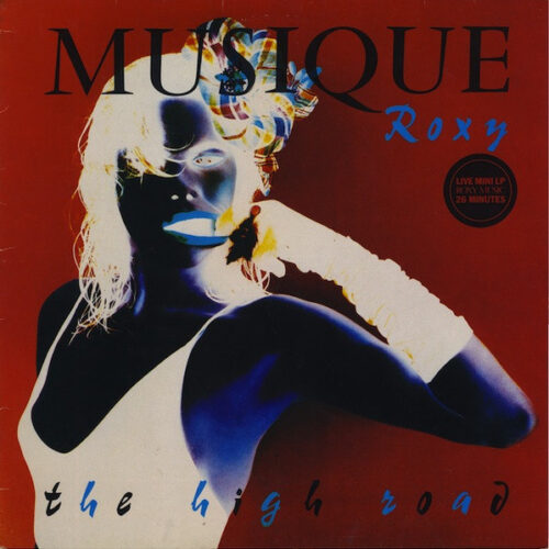 Roxy Music – The High Road (Vinyl 12" 33 ⅓ RPM Mini-Album, 1983)