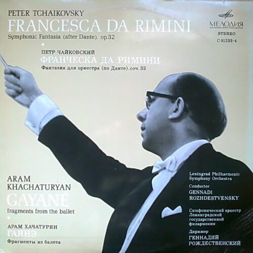 Pyotr Ilyich Tchaikovsky – Francesca Da Rimini, Symphonic Fantasia (After Dante), Op.32 / Gayané (Vinyl LP Repress)