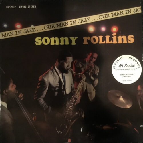 Sonny Rollins – Our Man In Jazz (Vinyl LP 45 RPM Single Sided Album Limited Edition Reissue Remastered Stereo)