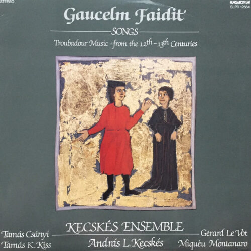 Gaucelm Faidit – Songs: Troubadour Music From The 12th-13th Centuries (Vinyl LP Stereo, 1986)