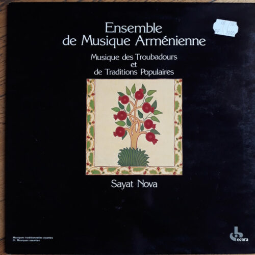 Ensemble De Musique Arménienne – Musique Des Troubadours Et De Traditions Populaires - Sayat Nova (Vinyl LP Album Reissue, 1985)