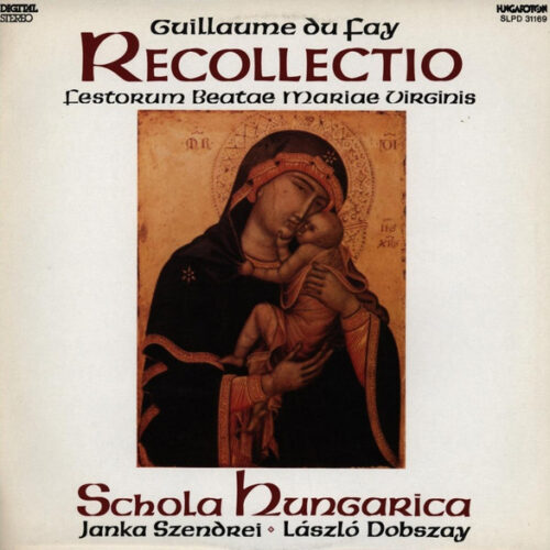 Guillaume Dufay – Recollectio (Festorum Beatae Mariae Virginis) (Vinyl LP Album, 1990)