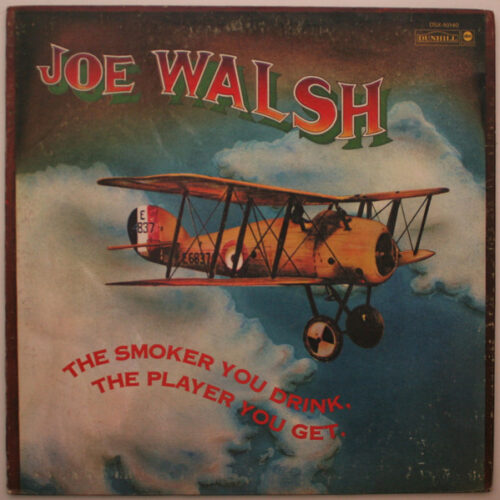 Joe Walsh – The Smoker You Drink, The Player You Get (Vinyl LP Album Reissue, 1974)