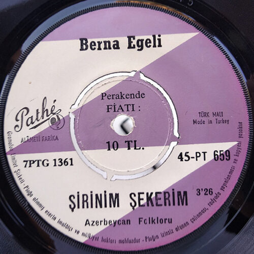 Berna Egeli – Şirinim Şekerim / Arzu Gızım (Vinyl 7" 45 RPM Single)