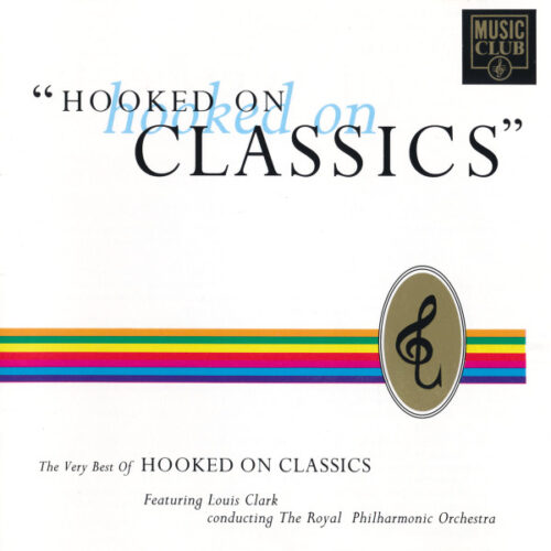 MjYtMjc3Ny5qcGVn Louis Clark – Hooked On Hooked On Classics: The Very Best Of Hooked On Classics (CD Compilation, 1991)