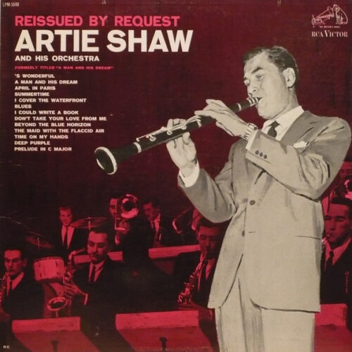 Artie Shaw And His Orchestra – Reissued By Request (Vinyl LP Album Compilation Reissue Mono)