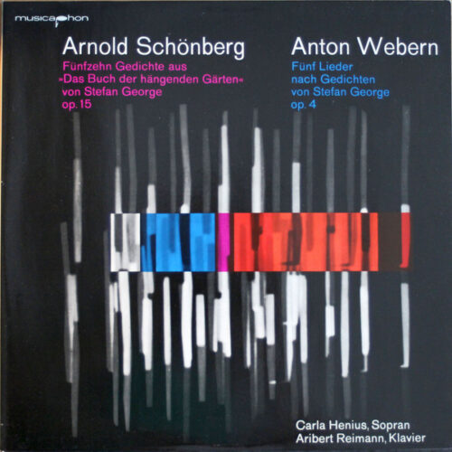 Arnold Schoenberg – Fünfzehn Gedichte Aus «Das Buch Der Hängenden Gärten» Von Stefan George Op. 15 / Fünf Lieder Nach Gedichten Von Stevan George Op. 4 (Vinyl LP Stereo)