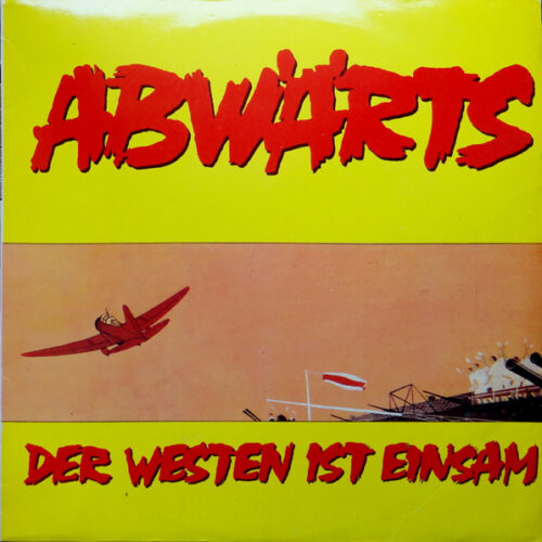 Abwärts – Der Westen Ist Einsam (Vinyl LP Album, 1983)