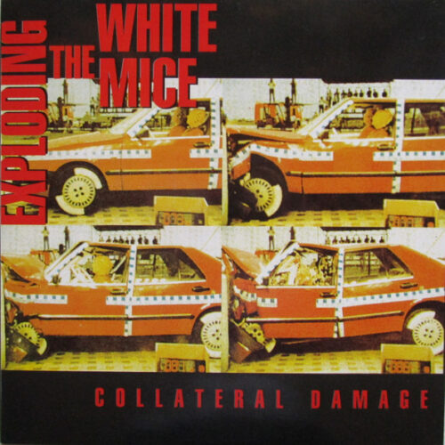 My02MDM5LmpwZWc Exploding White Mice – Collateral Damage (Vinyl LP Album, 1992)