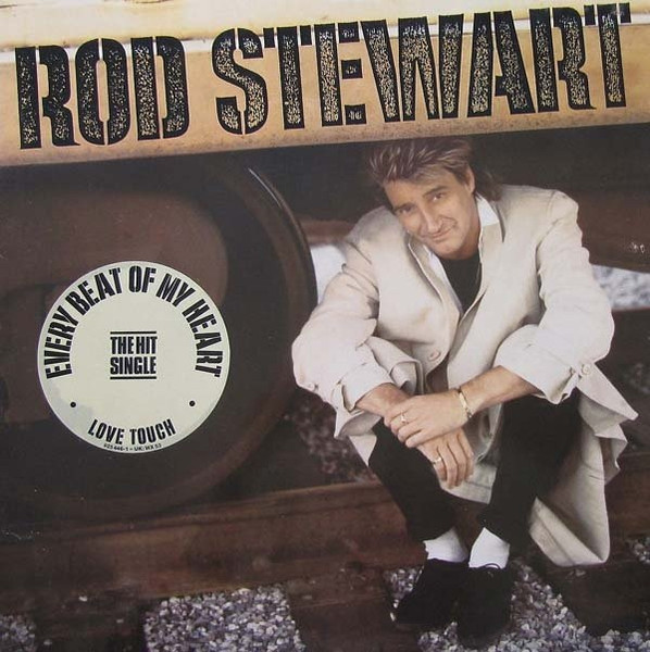 My05Mzk5LmpwZWc Rod Stewart – Every Beat Of My Heart (Vinyl LP Album Stereo, 1986)