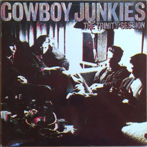 Cowboy Junkies – The Trinity Session (Vinyl LP Album, 1988)