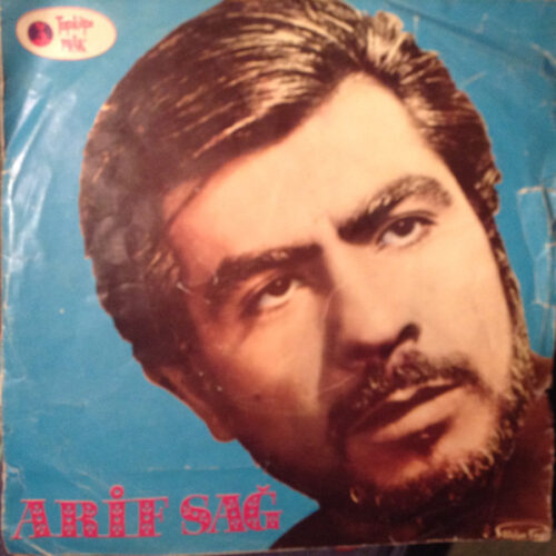 Arif Sağ – Alın Yazım / Gurbet Treni (Vinyl 7" Single 45 RPM, 1972)