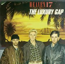 Heaven 17 – The Luxury Gap (Vinyl LP Album Stereo, 1983)