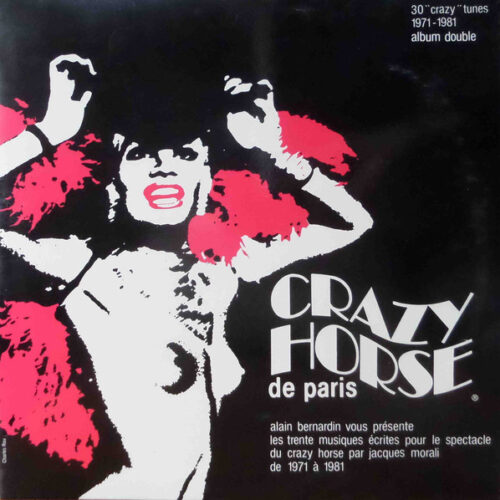 Jacques Morali – Crazy Horse De Paris - 30 "Crazy" Tunes 1971-1981 (Vinyl LP Album, 1981)