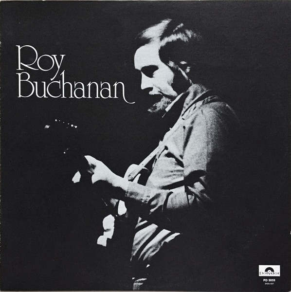 Roy Buchanan – Roy Buchanan (Vinyl LP Album Stereo, 1972)