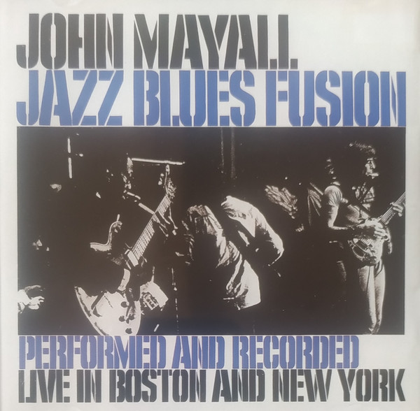 John Mayall – Jazz Blues Fusion (CD Album Reissue)