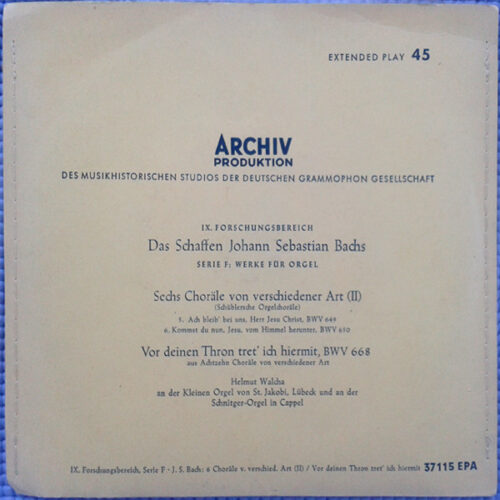 Johann Sebastian Bach – Sechs Choräle Von Verschiedener Art (II) (Schüblersche Orgelchoräle) / Vor Deinen Thron Tret' Ich Hiermit, BWV 668 (Vinyl 7" EP, 1956)