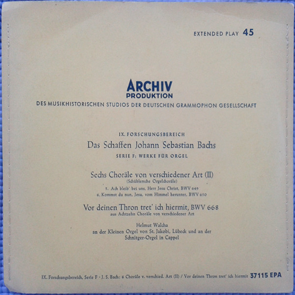 Johann Sebastian Bach – Sechs Choräle Von Verschiedener Art (II) (Schüblersche Orgelchoräle) / Vor Deinen Thron Tret' Ich Hiermit, BWV 668 (Vinyl 7" EP, 1956)