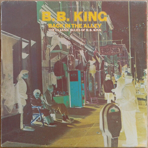 B.B. King – Back In The Alley (Vinyl LP Compilation)