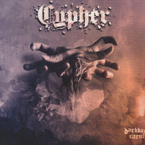 Ny04Nzc0LmpwZWc Cypher – Darkday Carnival (CD Album, 2006)