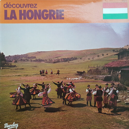 Bicskei Géza – Découvrez La Hongrie (Vinyl LP, 1970)