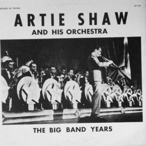 Artie Shaw And His Orchestra – The Big Band Years (Vinyl LP Compilation)