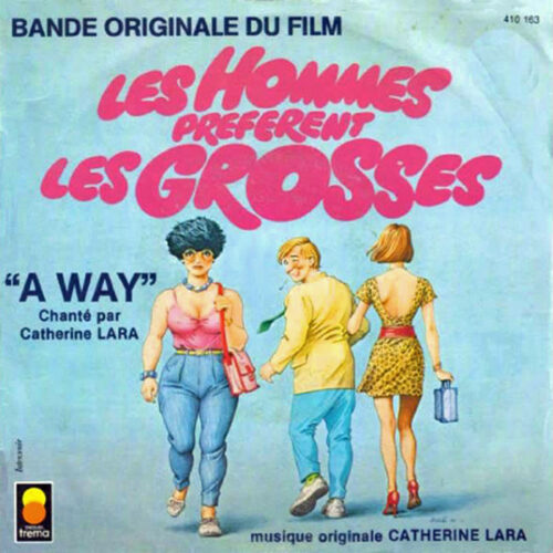 Catherine Lara – Bande Originale Du Film Les Hommes Préfèrent Les Grosses (Vinyl 7" 45 RPM, 1981)