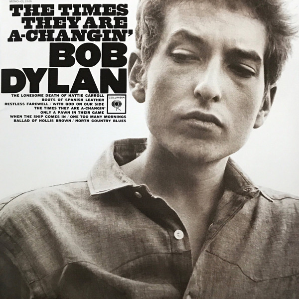 Bob Dylan – The Times They Are A-Changin' (Vinyl LP Album Reissue Mono, 2016)