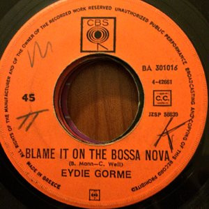 OS04MTMyLmpwZWc Eydie Gormé – Blame It On The Bossa Nova / Guess I Should Have Loved Him More (Vinyl 7" 45 RPM, 1963)