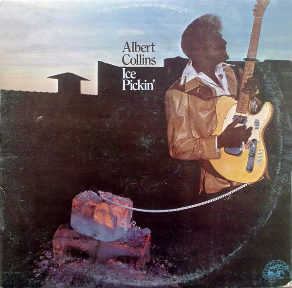Albert Collins – Ice Pickin' (Vinyl LP Album, 1978)