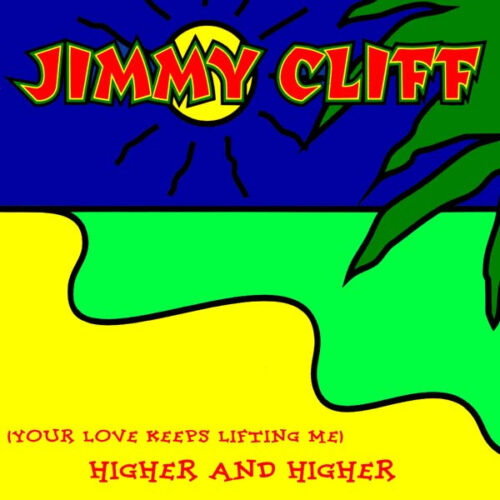 OS5qcGVn-9 Jimmy Cliff – (Your Love Keeps Liftin' Me) Higher And Higher (Vinyl 12" Maxi-Single 45 RPM, 1994)