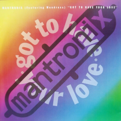 Mantronix – Got To Have Your Love (Vinyl 12" 45 RPM Single Stereo, 1989)