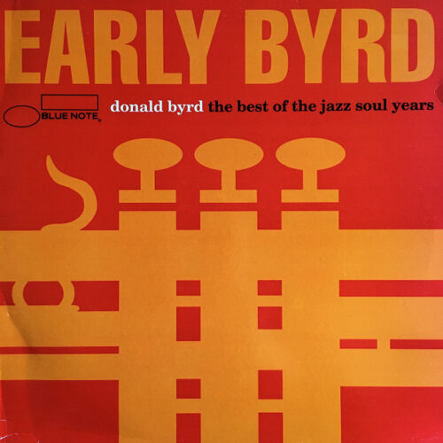 Donald Byrd – Early Byrd - The Best Of The Jazz Soul Years (Vinyl LP Compilation Stereo, 1993)