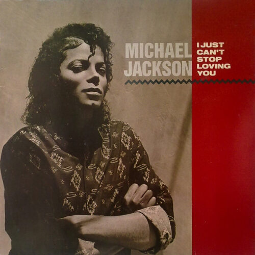 Michael Jackson – I Just Can't Stop Loving You (Vinyl 12" 45 RPM Maxi-Single Stereo, 1987)