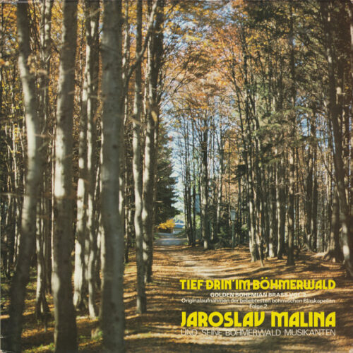 Jaroslav Malina Se Svým Orchestrem – Tief Drin' Im Böhmerwald - Golden Bohemian Brass Vol. 2 (Vinyl LP, 1985)