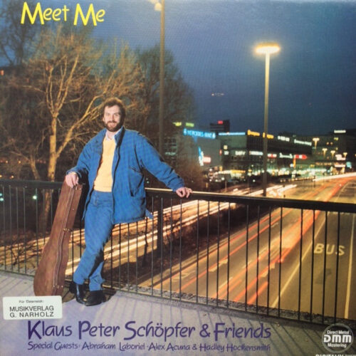 Klaus Peter Schöpfer & Friends – Meet Me (Vinyl LP Album)